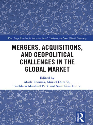 cover image of Mergers, Acquisitions, and Geopolitical Challenges in the Global Market